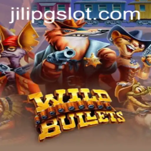 Unveiling the Thrills of WildBullets and the Jilipg Revolution